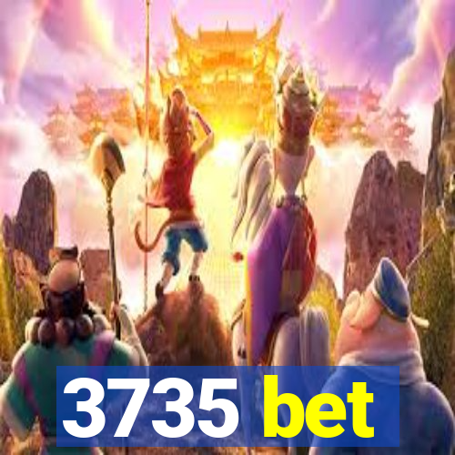 3735 bet